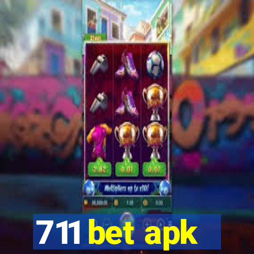 711 bet apk